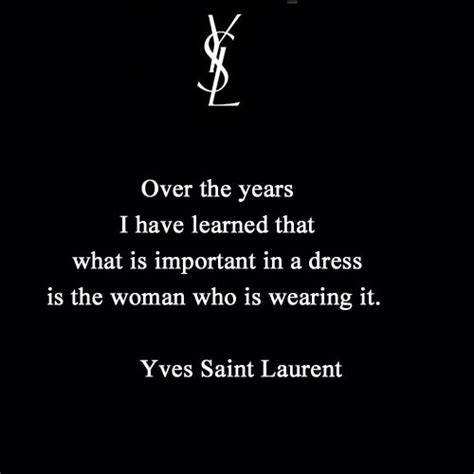 ysl zitate|y st laurent quotes.